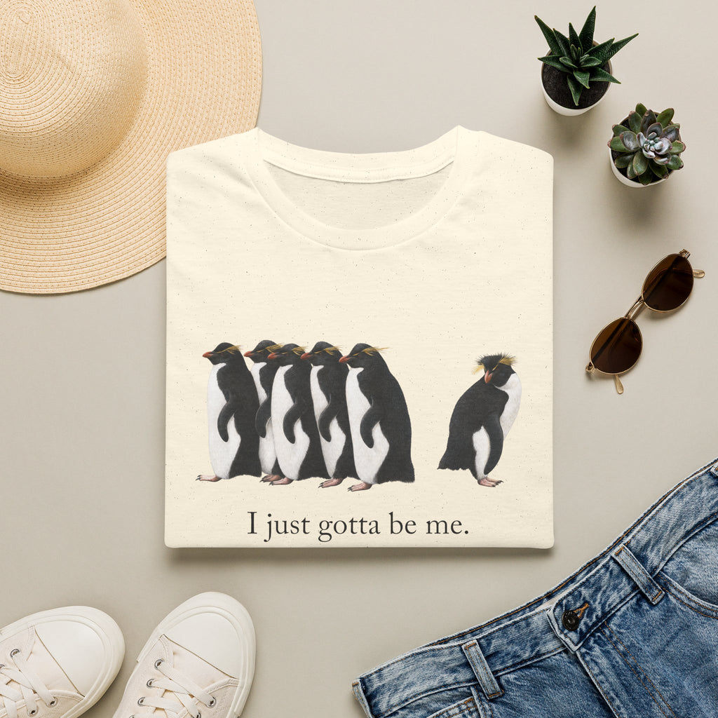 Gotta Be Me T-Shirt