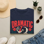 Dramatic Vibes T-Shirt