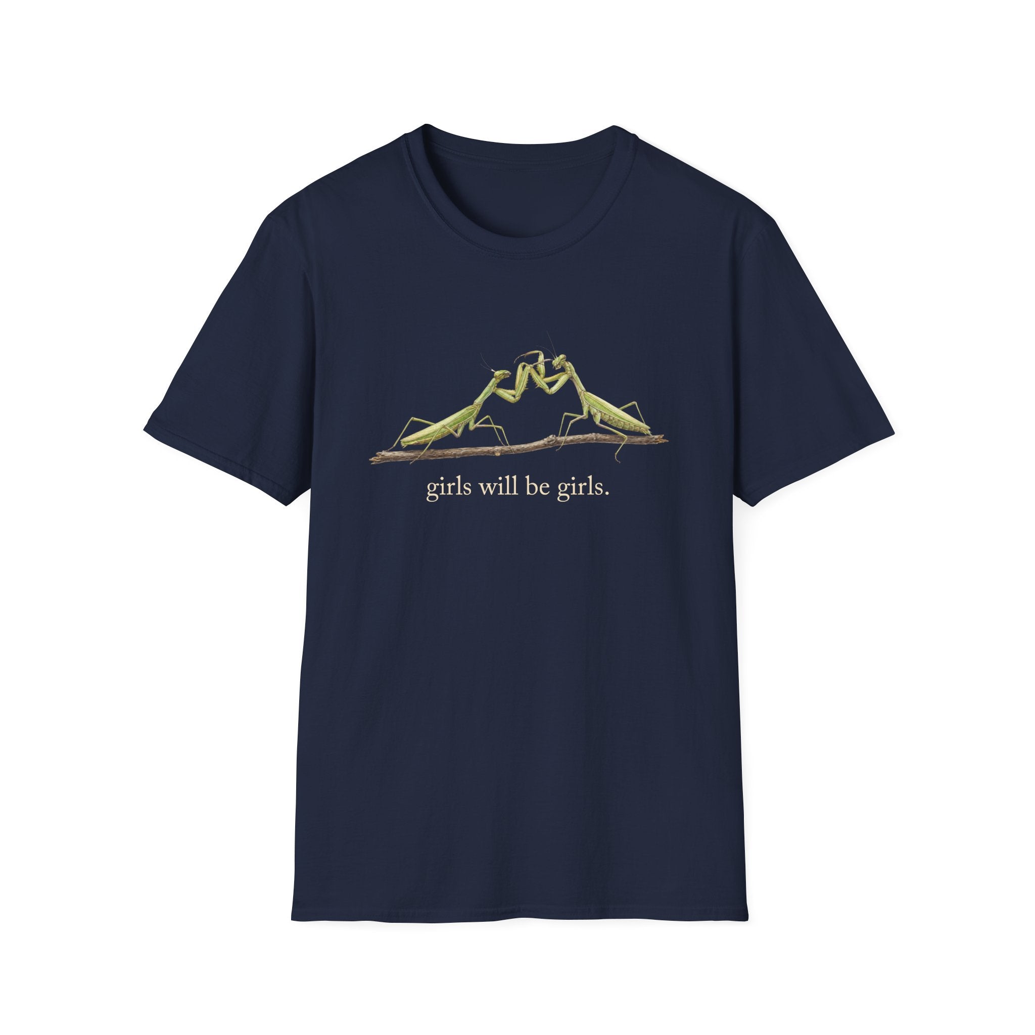Girls Will Be Girls T-Shirt