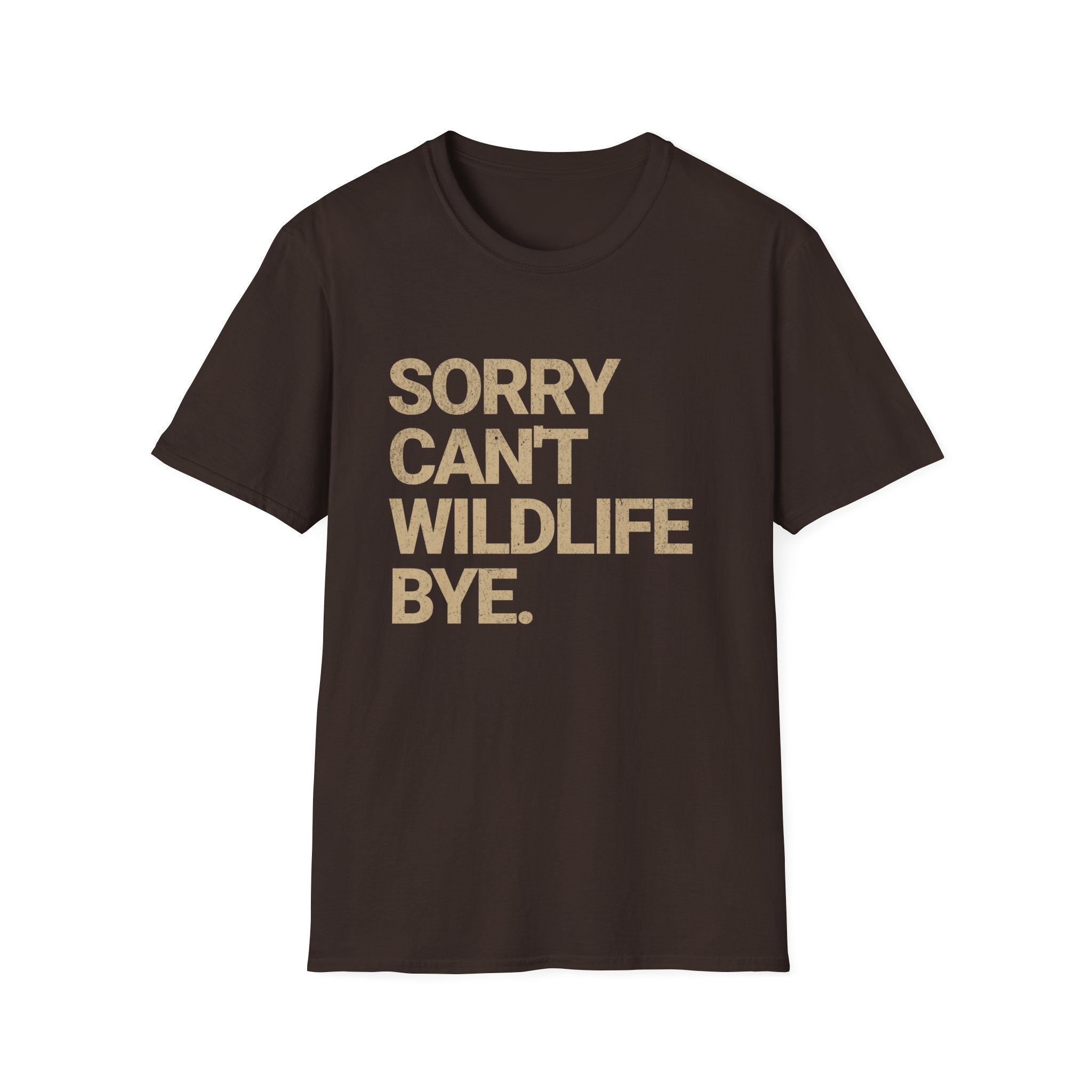 Sorry Can't T-Shirt