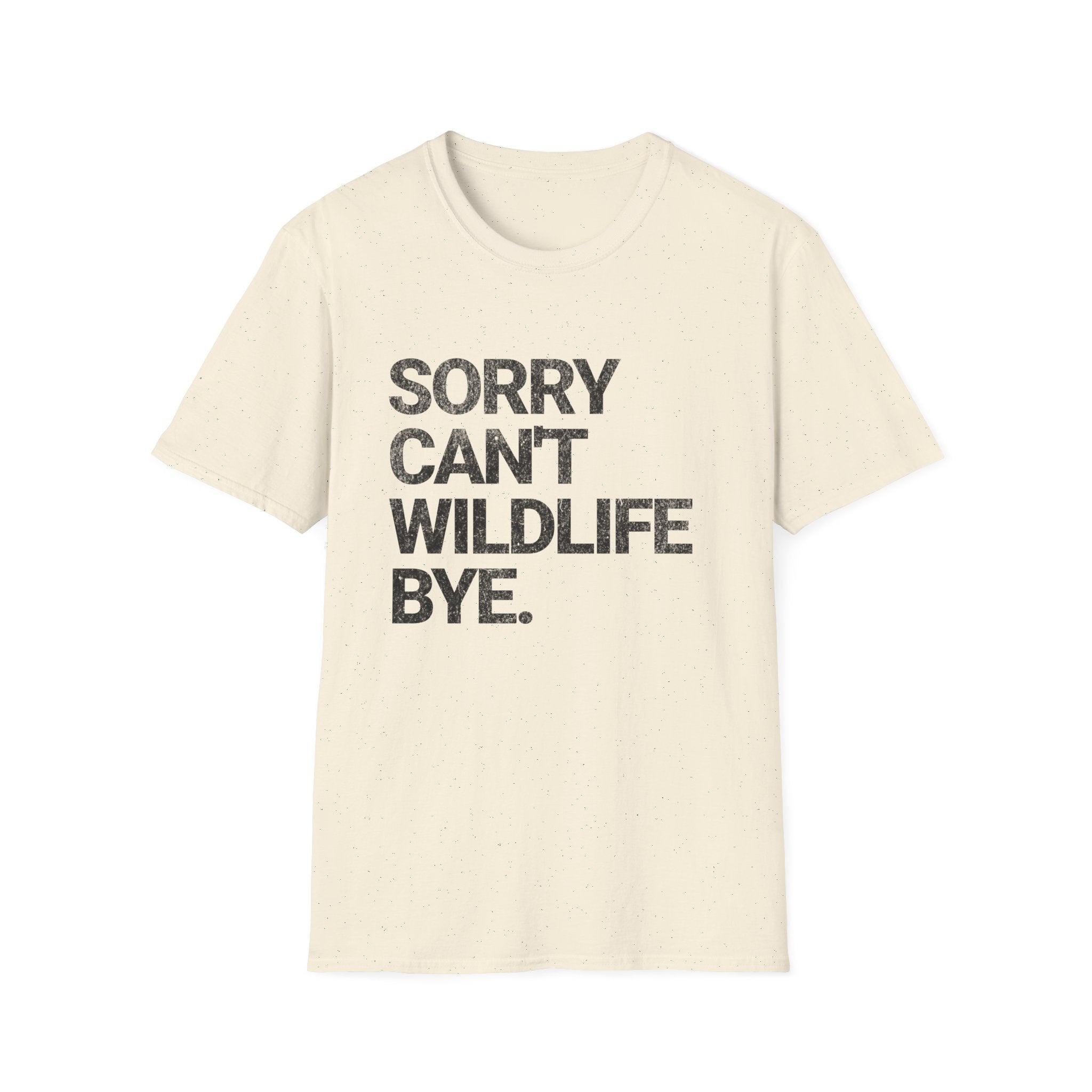 Sorry Can't T-Shirt