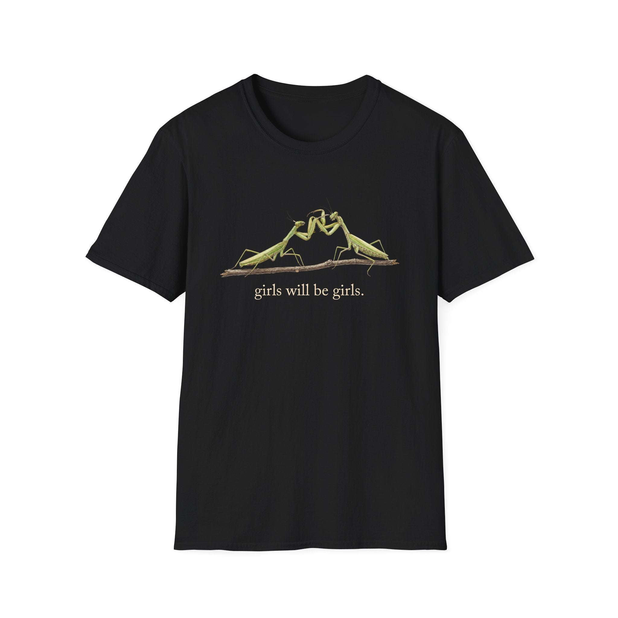 Girls Will Be Girls T-Shirt