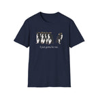 Gotta Be Me T-Shirt