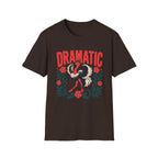Dramatic Vibes T-Shirt