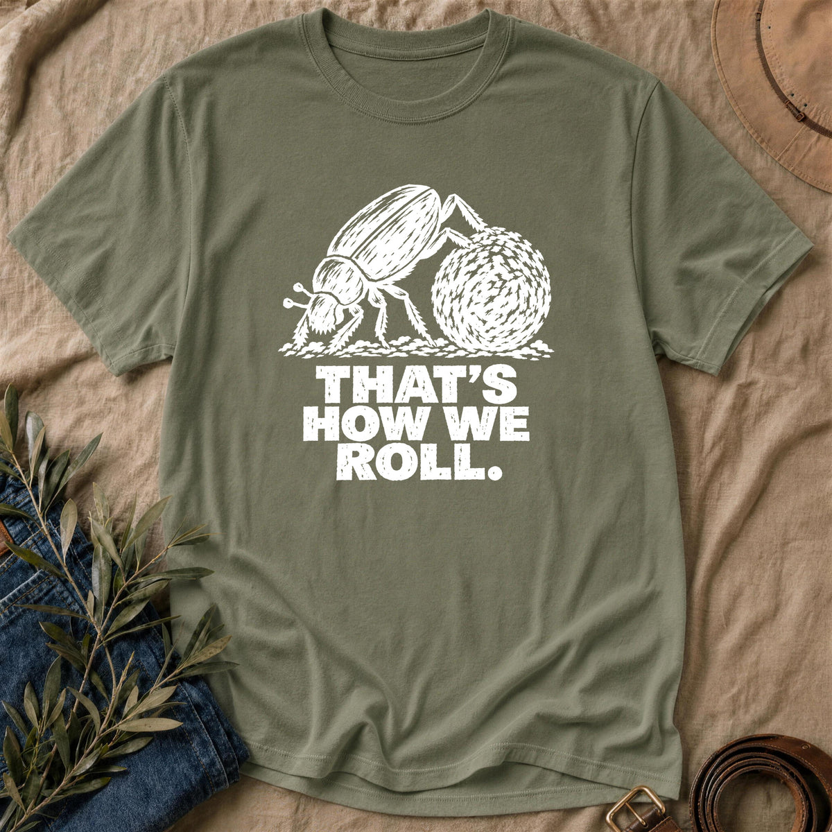 How We Roll - Military Green